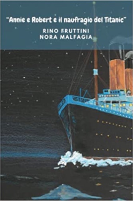 Copertina di «Annie e Robert e il naufragio del Titanic»