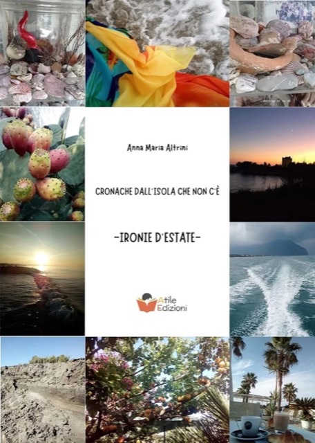 Copertina di «Cronache dall’isola che non c’è – Ironie d’estate» di Anna Maria Altrini