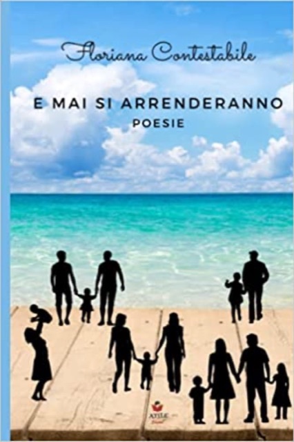 Copertina di «E mai si arrenderanno» di Floriana Contestabile