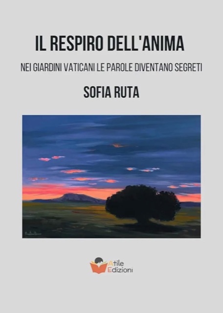 Copertina di «Il respiro dell’anima: Nei giardini vaticani le parole diventano segreti» di Sofia Ruta