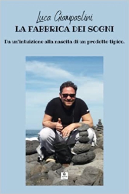 Copertina di «La fabbrica dei sogni» di Luca Giampaolini