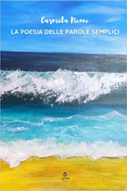 Copertina di «La poesia delle parole semplici» di Carmela Picone