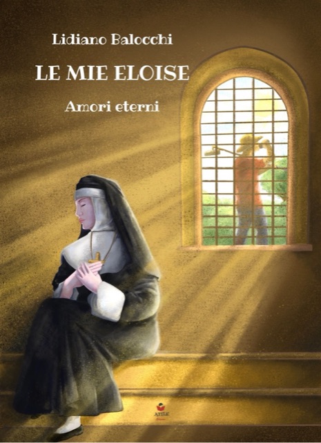 Copertina di «Le mie Eloise: Amori eterni» di Lidiano Balocchi