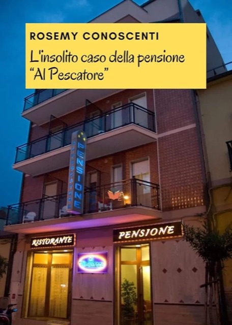 Copertina di «L’insolito caso della pensione “Al Pescatore”» di Rosemy Conoscenti