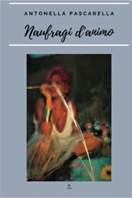 Copertina di «Naufragi d’umore» di Antonella Pascarella