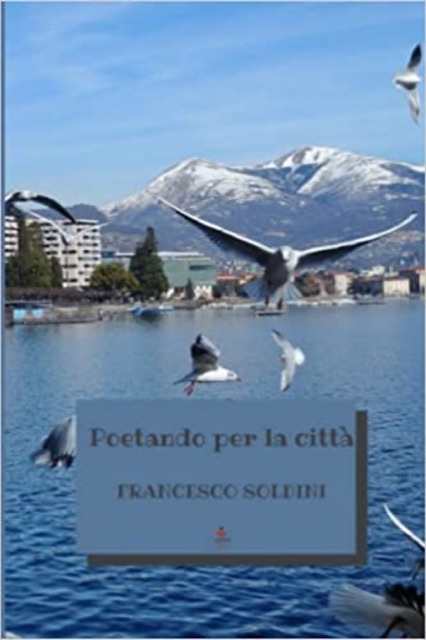 Copertina di «Poetando per la città» di Francesco Soldini