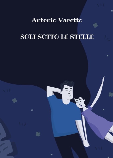 Copertina di «Soli sotto le stelle» di Antonio Varetto